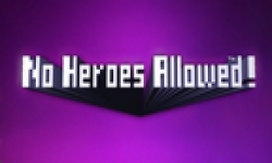 No Heroes Allowed vignette